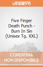 Five Finger Death Punch - Burn In Sin (Unisex Tg. XXL) gioco di Rock Off