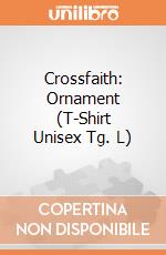 Crossfaith: Ornament (T-Shirt Unisex Tg. L) gioco di Rock Off