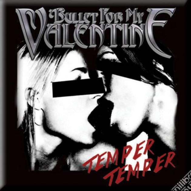 Bullet For My Valentine: Temper Temper (Magnete) gioco di Rock Off