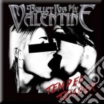 Bullet For My Valentine: Temper Temper (Magnete)