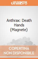 Anthrax: Death Hands (Magnete) gioco di Rock Off
