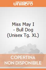 Miss May I - Bull Dog (Unisex Tg. XL) gioco di Rock Off