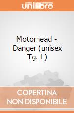 Motorhead - Danger (unisex Tg. L) gioco di Rock Off