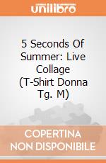 5 Seconds Of Summer: Live Collage (T-Shirt Donna Tg. M) gioco di Rock Off