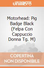 Motorhead: Pig Badge Black (Felpa Con Cappuccio Donna Tg. M) gioco di Rock Off