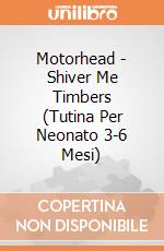 Motorhead - Shiver Me Timbers (Tutina Per Neonato 3-6 Mesi) gioco di Rock Off