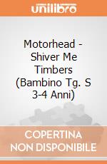 Motorhead - Shiver Me Timbers (Bambino Tg. S 3-4 Anni) gioco di Rock Off