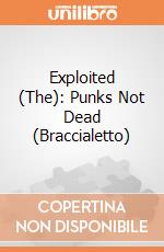 Exploited (The): Punks Not Dead (Braccialetto) gioco di CID