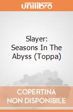 Slayer: Seasons In The Abyss (Toppa)