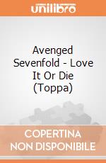 Avenged Sevenfold - Love It Or Die (Toppa) gioco di Rock Off