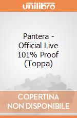 Pantera - Official Live 101% Proof (Toppa) gioco di Rock Off