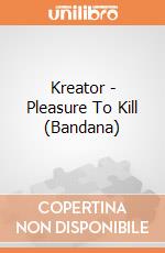 Kreator - Pleasure To Kill (Bandana) gioco