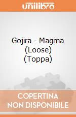 Gojira - Magma (Loose) (Toppa) gioco