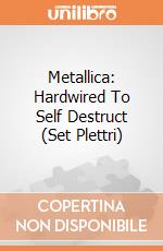 Metallica: Hardwired To Self Destruct (Set Plettri) gioco