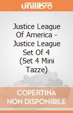 Justice League Of America - Justice League Set Of 4 (Set 4 Mini Tazze) gioco
