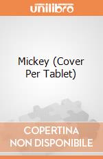 Mickey (Cover Per Tablet) gioco