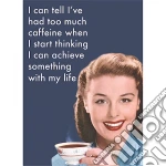 Retro Humour: I Can Tell I'Ve Had Too Much Caffeine (Magnete Metallo) giochi