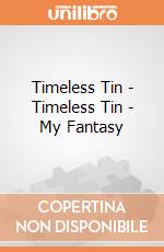 Timeless Tin - Timeless Tin - My Fantasy gioco di Half Moon Bay