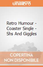 Retro Humour - Coaster Single - Shs And Giggles gioco di Half Moon Bay