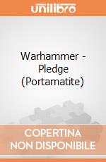 Warhammer - Pledge (Portamatite) gioco