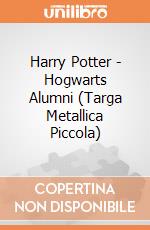 Harry Potter - Hogwarts Alumni (Targa Metallica Piccola) gioco di Half Moon Bay