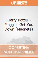 Harry Potter - Muggles Get You Down (Magnete) gioco di Half Moon Bay