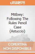 Mttbwy: Following The Rules Pencil Case (Astuccio) gioco