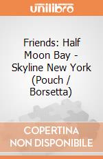 Friends: Half Moon Bay - Skyline New York (Pouch / Borsetta) gioco