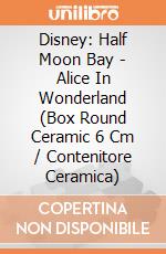 Disney: Half Moon Bay - Alice In Wonderland (Box Round Ceramic 6 Cm / Contenitore Ceramica) gioco