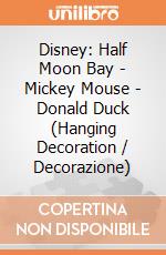 Disney: Half Moon Bay - Mickey Mouse - Donald Duck (Hanging Decoration / Decorazione) gioco