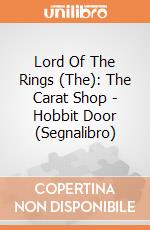 Lord Of The Rings (The): The Carat Shop - Hobbit Door (Segnalibro) giochi