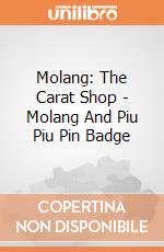 Molang: The Carat Shop - Molang And Piu Piu Pin Badge giochi