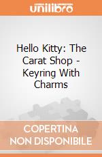 Hello Kitty: The Carat Shop - Keyring With Charms giochi