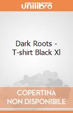 Dark Roots - T-shirt Black Xl gioco