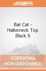 Bat Cat - Halterneck Top Black S gioco