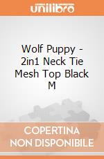 Wolf Puppy - 2in1 Neck Tie Mesh Top Black M gioco