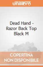 Dead Hand - Razor Back Top Black M gioco