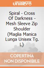 Spiral - Cross Of Darkness - Mesh Sleeve Zip Shoulder (Maglia Manica Lunga Unisex Tg. L) gioco