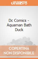 Dc Comics - Aquaman Bath Duck gioco di Paladone