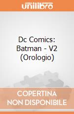 Dc Comics: Batman - V2 (Orologio) gioco