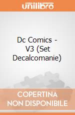 Dc Comics - V3 (Set Decalcomanie) gioco