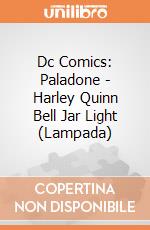 Dc Comics: Paladone - Harley Quinn Bell Jar Light (Lampada) gioco