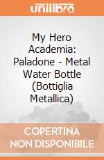 My Hero Academia: Paladone - Metal Water Bottle (Bottiglia Metallica) gioco