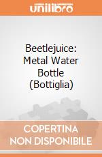 Beetlejuice: Metal Water Bottle (Bottiglia) gioco