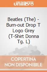 Beatles (The) - Burn-out Drop T Logo Grey (T-Shirt Donna Tg. L) gioco