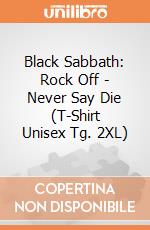 Black Sabbath: Rock Off - Never Say Die (T-Shirt Unisex Tg. 2XL) giochi