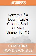 System Of A Down: Eagle Colours Black (T-Shirt Unisex Tg. M) gioco