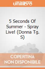 5 Seconds Of Summer - Spray Live! (Donna Tg. S) gioco di Rock Off