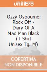 Ozzy Osbourne: Rock Off - Diary Of A Mad Man Black (T-Shirt Unisex Tg. M) giochi