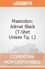 Mastodon: Admat Black (T-Shirt Unisex Tg. L) gioco